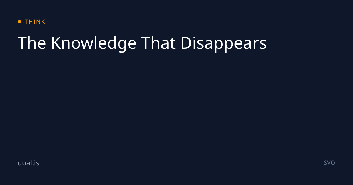 The Knowledge That Disappears | The quality of quality